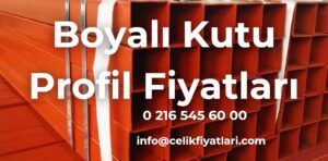 Boyalı kutu profil fiyatları